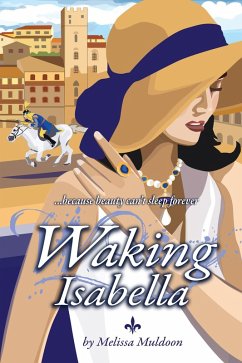 Waking Isabella (eBook, ePUB) - Muldoon, Melissa