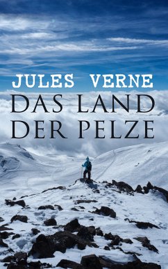 Das Land der Pelze (eBook, ePUB) - Verne, Jules