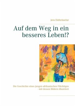 Auf dem Weg in ein besseres Leben!? (eBook, ePUB) - Diefenbacher, Jens