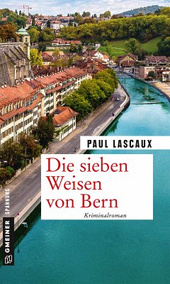 Die sieben Weisen von Bern (eBook, PDF) - Lascaux, Paul