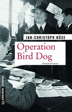 Operation Bird Dog (eBook, ePUB) - Nüse, Jan-Christoph