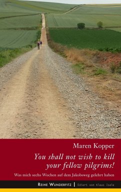 You shall not wish to kill your fellow pilgrims! (eBook, ePUB) - Kopper, Maren