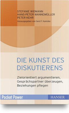 Die Kunst des Diskutierens - Widmann, Stefanie;Wannemüller, Hans-Peter;Kehr, Peter