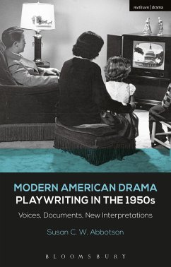 Modern American Drama: Playwriting in the 1950s - Abbotson, Susan C W