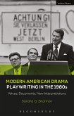 Modern American Drama: Playwriting in the 1980s: Voices, Documents, New Interpretations