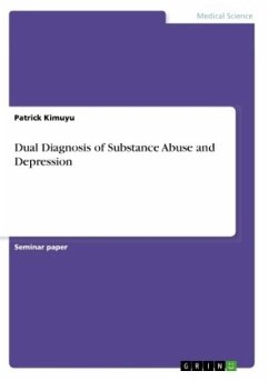 Dual Diagnosis of Substance Abuse and Depression Dual Diagnosis of Substance Abuse and Depression