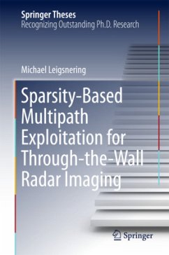 Sparsity-Based Multipath Exploitation for Through-the-Wall Radar Imaging - Leigsnering, Michael