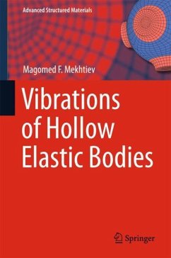 Vibrations of Hollow Elastic Bodies - Mekhtiev, Magomed F.