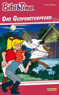 Bibi & Tina - Das Gespensterpferd (eBook, ePUB) - Schwartz, Theo