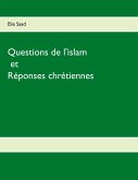 Questions de l'Islam et réponses chrétiennes (eBook, ePUB)