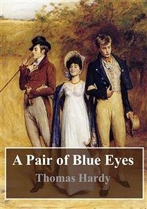 A Pair of Blue Eyes (eBook, PDF) - Hardy, Thomas