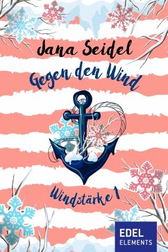 Gegen den Wind: Windstärke 1 (eBook, ePUB) - Seidel, Jana