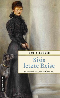 Sisis letzte Reise (eBook, PDF) - Klausner, Uwe