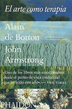 El Arte Como Terapia (Art as Therapy) (Spanish Edition) - Botton, Alain