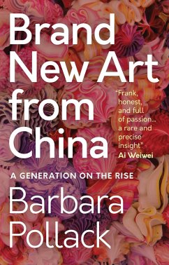 Brand New Art from China - Pollack, Barbara