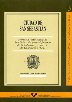Ciudad de San Sebastián : memoria justificativa de San Sebastián para el fomento de la industria y comercio en Guipúzcoa (1832) - Rubio Pobes, Coro