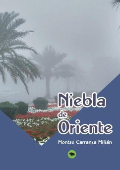 Niebla de Oriente - Milián Carranza, Montse