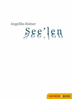 See'len (eBook, ePUB) - Rainer, Angelika