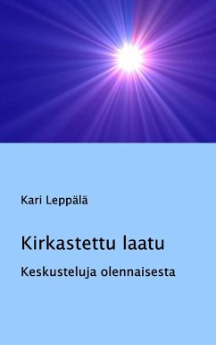 Kirkastettu laatu (eBook, ePUB) - Leppälä, Kari