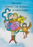 Inkeri, Rinkeli ja talven lumo (eBook, ePUB) Inkeri, Rinkeli ja talven lumo (eBook, ePUB)