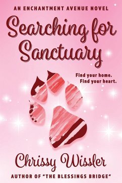 Searching for Sanctuary (Enchantment Avenue) (eBook, ePUB) - Wissler, Chrissy