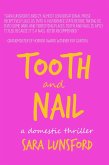 Tooth and Nail: A Chilling Domestic Thriller (eBook, ePUB) Tooth and Nail: A Chilling Domestic Thriller (eBook, ePUB)