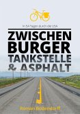 Zwischen Burger, Tankstelle und Asphalt (eBook, ePUB)