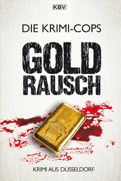 Goldrausch (eBook, ePUB) - Die Krimi-Cops
