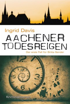 Aachener Todesreigen - Davis, Ingrid