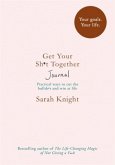 Get Your Sh_t Together Journal