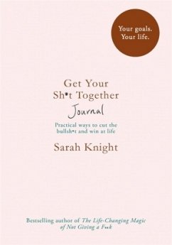 Get Your Sh_t Together Journal - Knight, Sarah