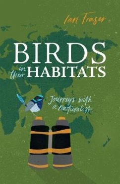 Birds in Their Habitats - Fraser, Ian