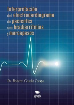 Interpretación del electrocardiograma de pacientes con bradiarritmias y marcapasos - Roberto Casola