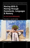 Moving-With & Moving-Through Homelands, Languages & Memory