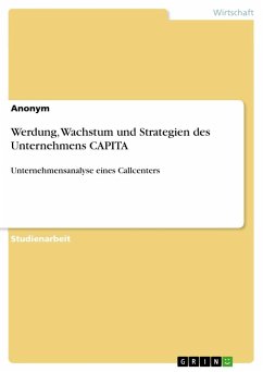 Werdung, Wachstum und Strategien des Unternehmens CAPITA - Anonym