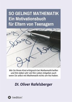 So gelingt Mathematik - Rafelsberger, Oliver