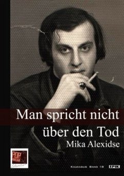 Man spricht nicht über den Tod - Alexidse, Mika;Rothfuss, Uli