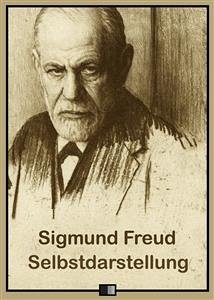 Selbstdarstellung (eBook, ePUB) - Freud, Sigmund