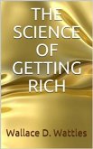 The Science of Getting Rich (eBook, ePUB)