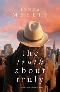 The Truth About Truly (Finding Home, #2) (eBook, ePUB) - Meyers, Lynda