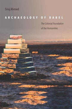 Archaeology of Babel (eBook, ePUB) - Ahmed, Siraj
