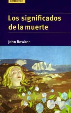 Los Significados de la Muerte - Bowker, John