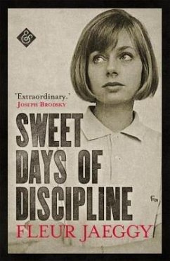 Sweet Days of Discipline - Jaeggy, Fleur