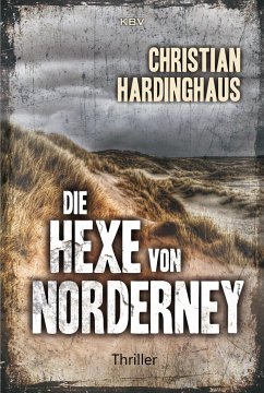 Die Hexe von Norderney - Hardinghaus, Christian