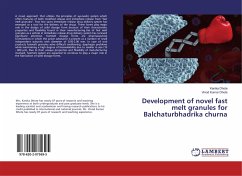 Development of novel fast melt granules for Balchaturbhadrika churna