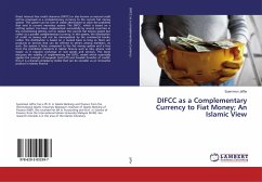 DIFCC as a Complementary Currency to Fiat Money; An Islamic View - Jaffar, Syammon
