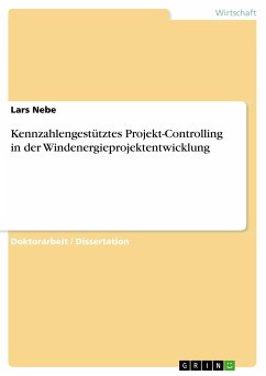 Kennzahlengestütztes Projekt-Controlling in der Windenergieprojektentwicklung