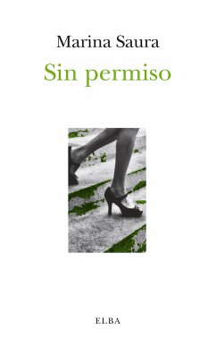 Sin permiso (eBook, ePUB) - Saura, Marina