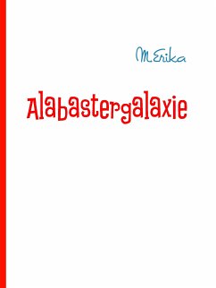 Alabastergalaxie (eBook, ePUB)