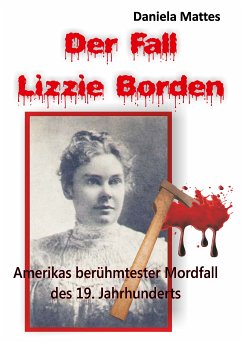 Der Fall Lizzie Borden (eBook, ePUB) - Mattes, Daniela